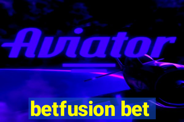 betfusion bet