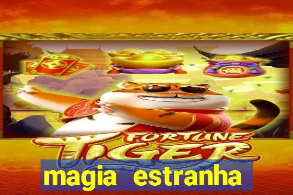 magia estranha filme completo dublado google drive