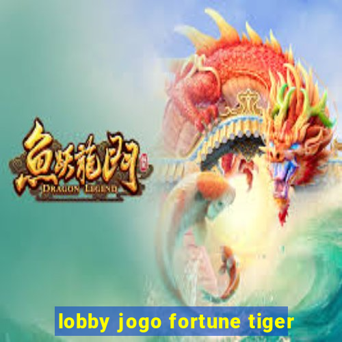 lobby jogo fortune tiger