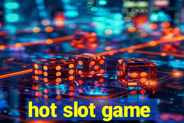 hot slot game