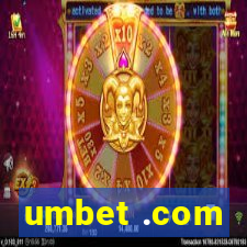 umbet .com