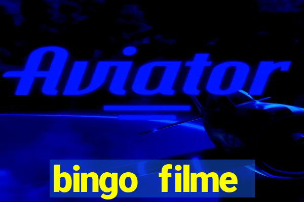 bingo filme assistir online