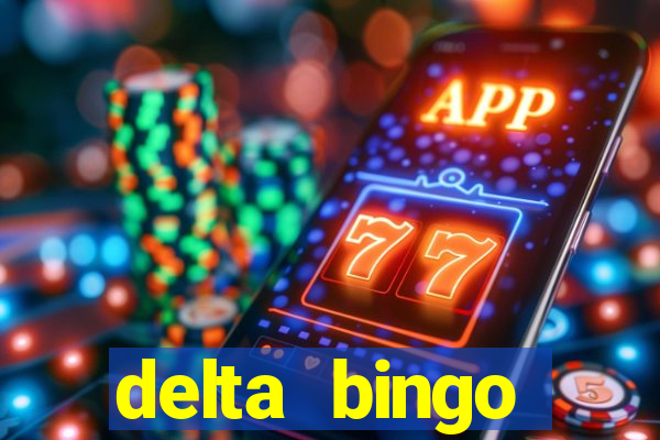 delta bingo pickering program