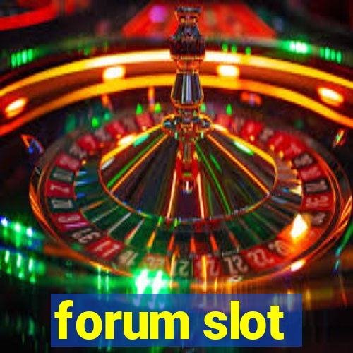 forum slot