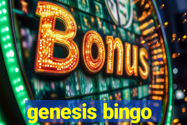 genesis bingo