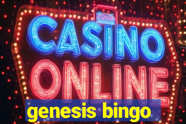 genesis bingo