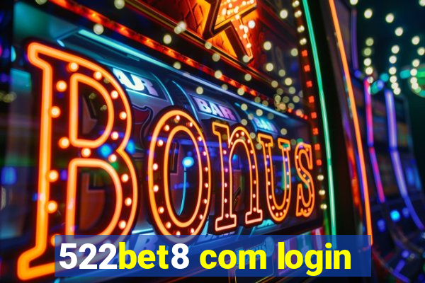 522bet8 com login