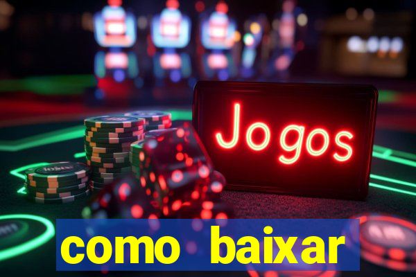 como baixar plataforma de jogos