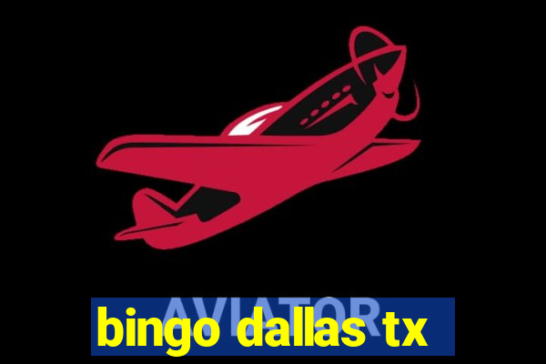 bingo dallas tx