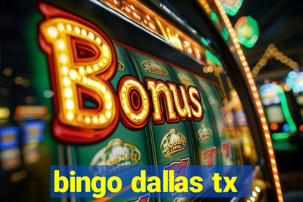 bingo dallas tx