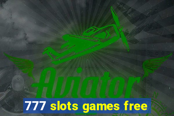 777 slots games free