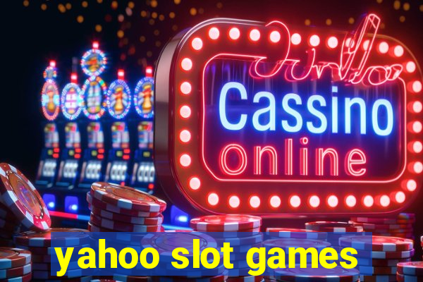 yahoo slot games