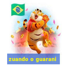 zuando o guarani