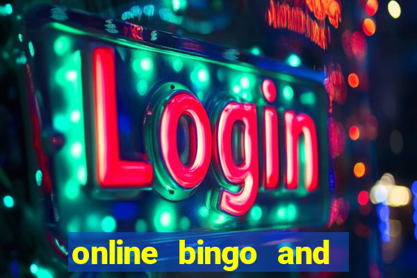 online bingo and slot games