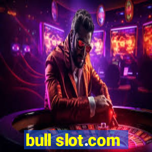 bull slot.com