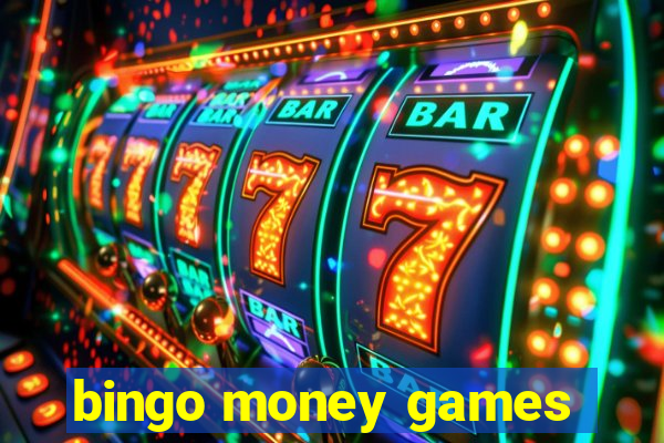 bingo money games