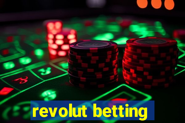 revolut betting