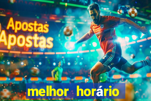 melhor horário para jogar fortune dragon madrugada