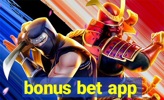 bonus bet app