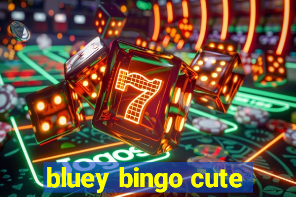 bluey bingo cute