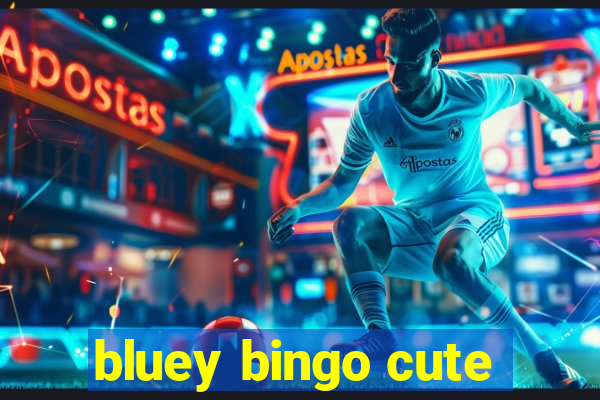 bluey bingo cute