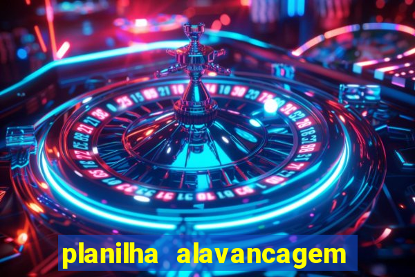 planilha alavancagem de banca