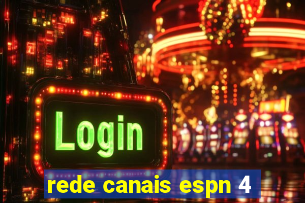 rede canais espn 4