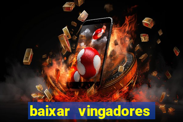 baixar vingadores guerra infinita google drive