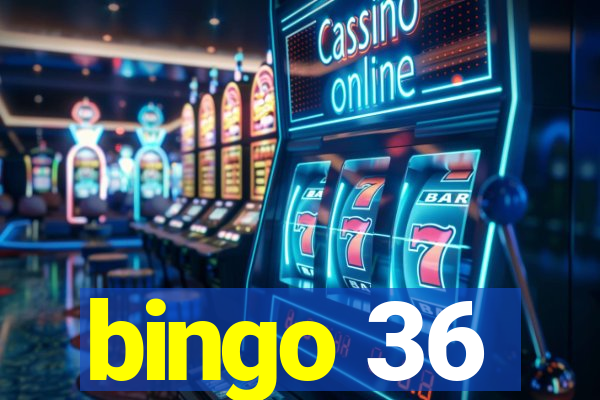 bingo 36