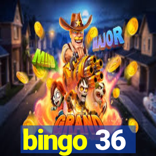 bingo 36