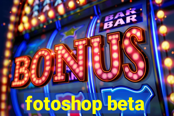 fotoshop beta