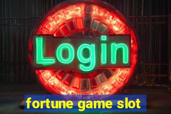 fortune game slot