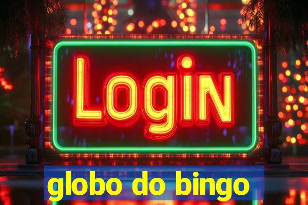 globo do bingo