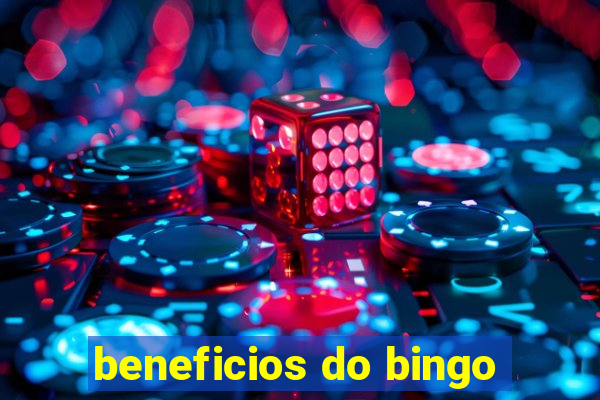 beneficios do bingo