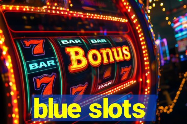 blue slots