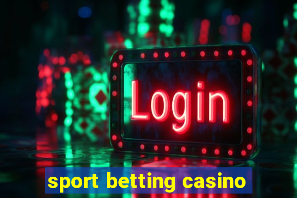 sport betting casino