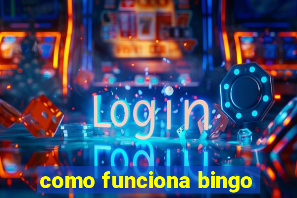 como funciona bingo