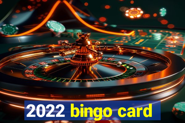 2022 bingo card