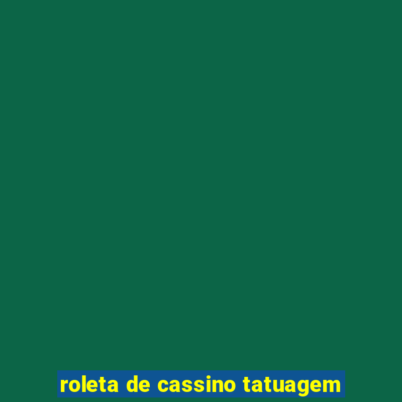 roleta de cassino tatuagem