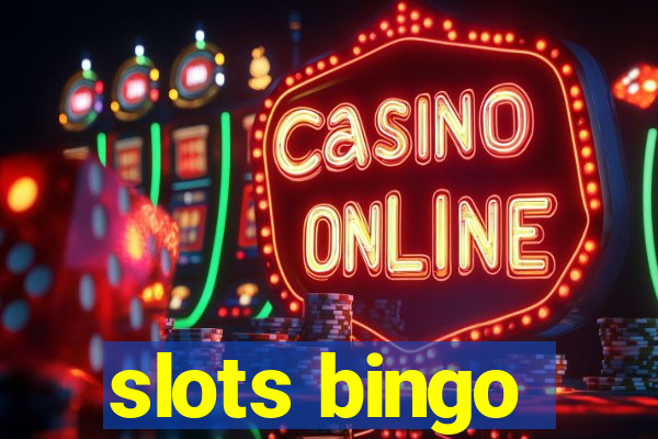 slots bingo