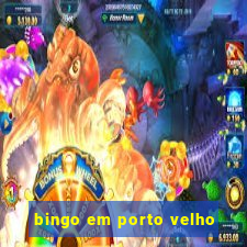 bingo em porto velho