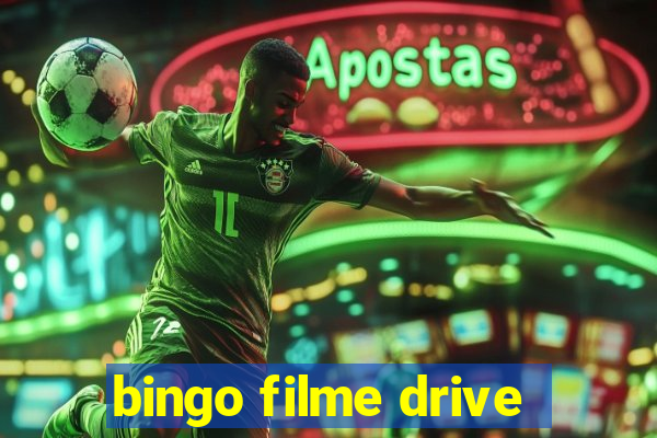 bingo filme drive