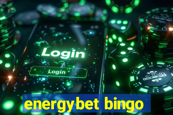 energybet bingo