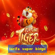 tarifa super bingo msc 2024