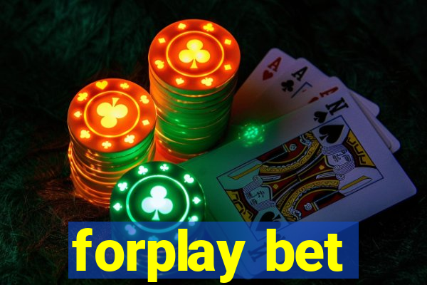 forplay bet