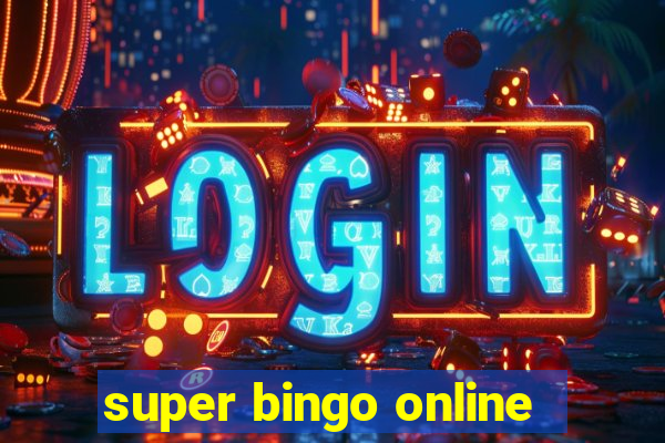 super bingo online