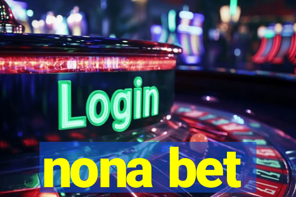 nona bet