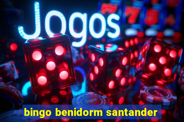 bingo benidorm santander