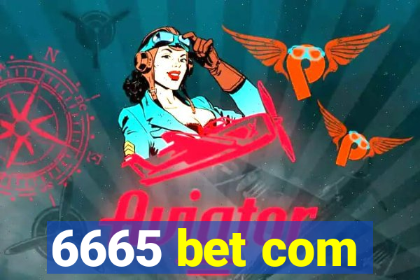 6665 bet com