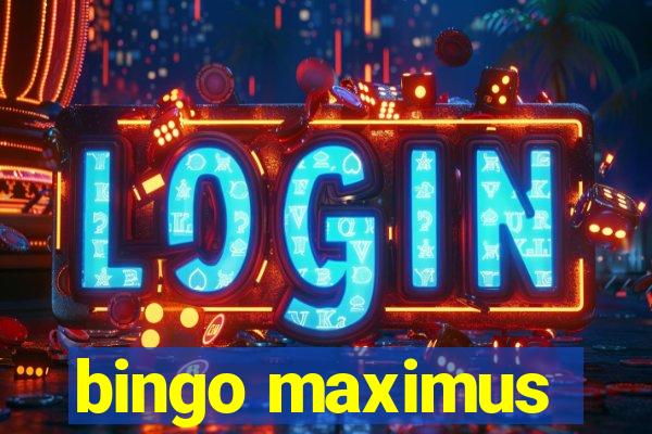 bingo maximus